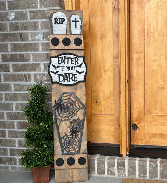 Enter If You Dare Porch Leaner