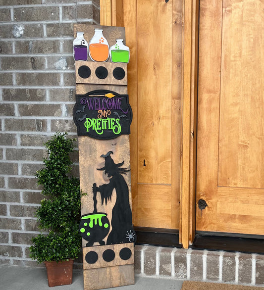 Welcome My Pretties Porch Leaner