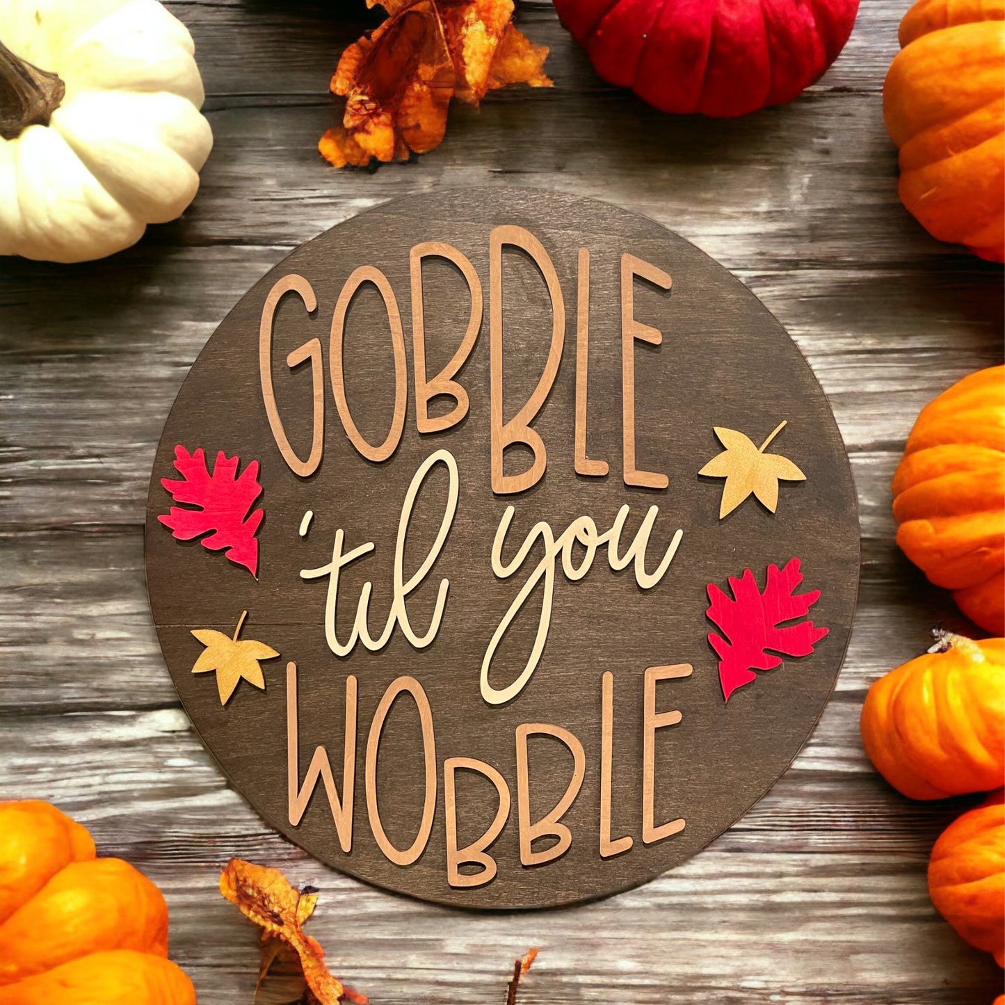 Gobble Til You Wobble Round